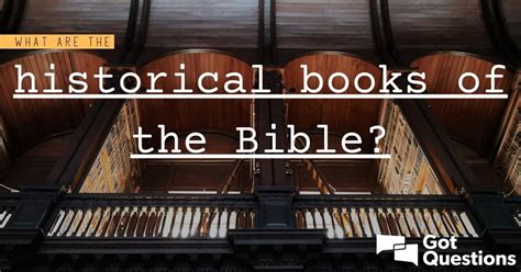 What Are the Historical Books of the Bible: A Multi-Layered Discussion