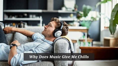 Why Does Music Give Me Chills? A Journey Through Its Emotional Spectrum